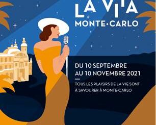 Monte-Carlo Société des Bains de Mer che con lo slogan "La via è un'arte!" presenta la programmazione dal 10 settembre al 10 novembre.