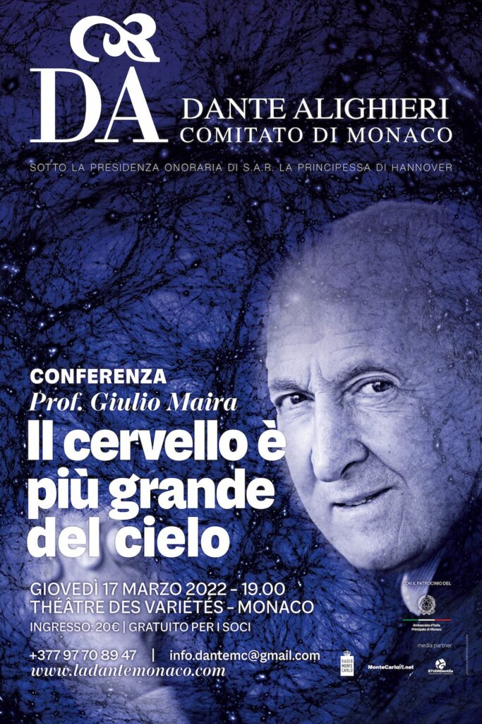 La Dante Monaco presenta: Il cervello è più grande del cielo con il professor Giulio Maira.