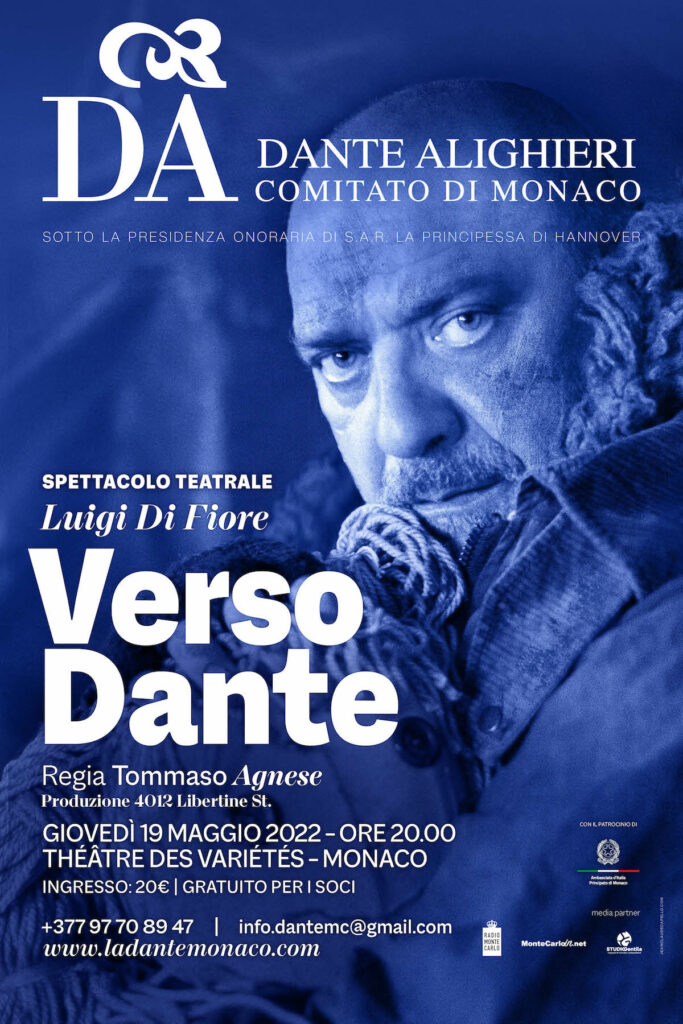 Dante Alighieri di Monaco propone lo spettacolo teatrale "Verso Dante: con Luigi Fiore, regia di Tommaso Agnese.