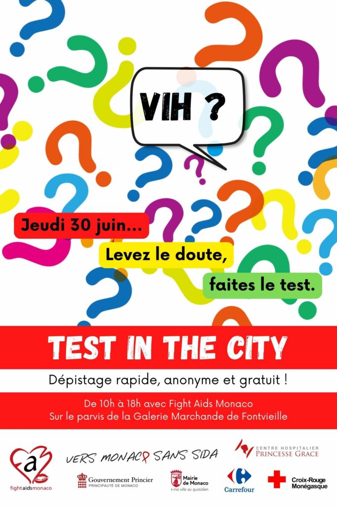 Da 10 anni Fight Aids Monaco organizza regolarmente eventi di test HIV chiamati Test In The City. Il prossimo appuntamento è previsto giovedì 30 giugno.