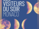 Un nuovo percorso d'arte contemporanea a Monaco "Les Visiteurs du soir" della rete Botox(S) dal 23 al 25 settembre permetterà di scoprire le esposizioni dei NMNM ma anche di varie gallerie del Principato