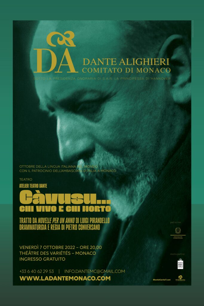 L'Atelier Teatro Dante di Monaco propone il 7 ottobre alle ore 20 al Teatro des Variétés lo spettacolo tratto dalle Novelle per un anno di Luigi Pirandello lo spettacolo "Cavusu... chi vivo e chi morto".