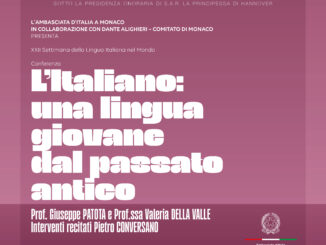 In occasione della XXII Settimana della Lingua italiana nel Mondo, sotto l'egida dell'Ambasciata d'Italia a Monaco, la Dante Alighieri presenta la conferenza "L'italiano, una lingua giovane dal passato antico".