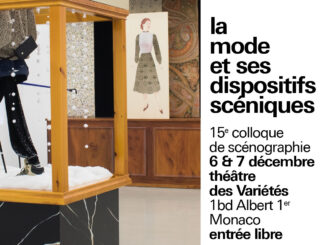 L'École Supérieure d'Arts Plastiques-Pavillon Bosio organizza il convegno annuale di scenografia il 6 e 7 dicembre presso il Théâtre des Variétés, sul tema "La moda e i suoi dispositivi scenici".