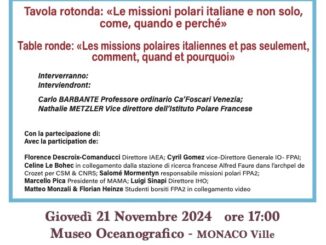 Le missioni Polari italiane saranno al centro della Tavola Rotonda dell’Associazione Dante Alighieri di Monaco, presso il Museo Oceanografico, giovedì 21 Novembre alle ore 17.