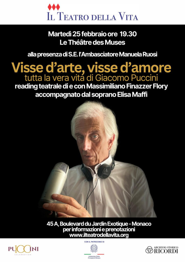 "Visse d’Arte, Visse d’Amore: Tutta la vera vita di Giacomo Puccini" è il titolo dello spettacolo di Massimiliano Finazzer Flory che l'associazione Il Teatro della Vita accoglie al Teatro des Muses martedí 25 febbraio