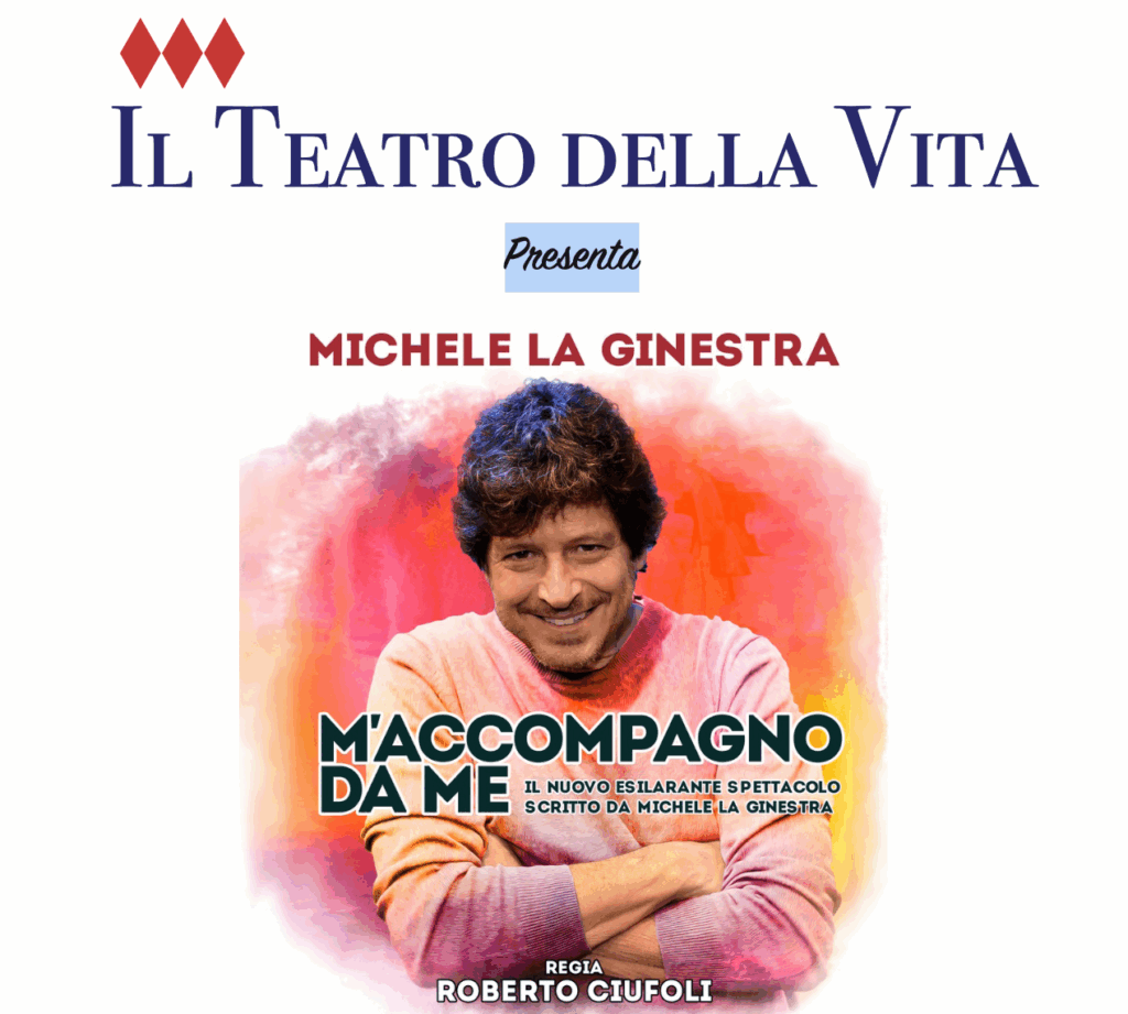 Michele La Ginestra al Teatro della vita con la regia di ROberto Ciufoli