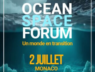 Monaco ospita il 3° Ocean Space Forum : lo spazio per proteggere gli oceani